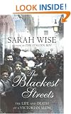 The Blackest Streets: The Life and Death of a Victorian Slum