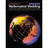 A First Course in Mathematical Modeling