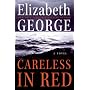 Careless in Red: A Novel