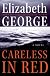 Careless in Red: A Novel (Thomas Lynley and Barbara Havers Novels)