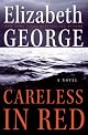 Careless in Red: A Novel (Thomas Lynley and Barbara Havers Novels) by Elizabeth George