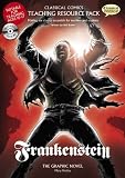 Frankenstein Teaching Resource Pack: Making the Classics Accessible for Teachers and Students (Classical Comics Teaching Resource Pack)
