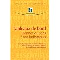Tableaux de bord : Donnez du sens � vos indicateurs