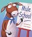 Julia Rawlinson: Mule School