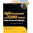 Agile Development with the ICONIX Process: People, Process and Pragmatism
