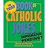 The Third Book of Catholic Jokes: Gentle Humor about Aging and Relationships