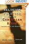 Religion, Politics, and the Christian Right: Post-9/11 Powers in American Empire (Facets)