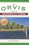 The Orvis Guide to Beginning Fly Fishing