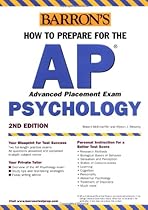 How to Prepare for the AP Psychology (Barron's AP Psychology Exam) How to Prepare for the AP Psychology (Barron's AP Psychology Exam)