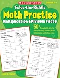 Solve-the-Riddle Math Practice: Multiplication & Division Facts: 50+ Reproducible Activity Sheets That Help Students Master Multiplication and Division Facts
