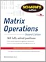 Schaum's Outline of Matrix Operations (Schaum's Outline Series)