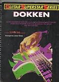 Guitar Superstar Series: Dokken (Includes Super-tab Notation) (GF0634)