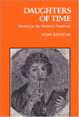 Daughters of Time: Women in the Western Tradition (Women and Culture Series)