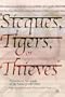 "Sicques, Tigers, or Thieves":: Eyewitness Accounts of the Sikhs (1606-1809)