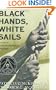 Black Hands, White Sails (Coretta Scott King Author Honor Books)