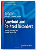 Amyloid and Related Disorders: Surgical Pathology and Clinical Correlations (Current Clinical Pathology)