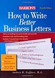 Buy : How to Write Better Business Letters (Barron`s How to Write Better Business Letters)
