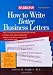 How to Write Better Business Letters (Barron's How to Write Better Business Letters)