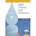 Texte, Themen und Strukturen - Nordrhein-Westfalen: Sch�lerbuch mit Klausurentraining auf CD-ROM: Deutschbuch f�r die Oberstufe. Nordrhein-Westfalen