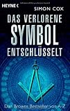 Das verlorene Symbol entschl�sselt: Dan Browns Bestseller von A-Z
