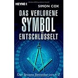 Das verlorene Symbol entschl�sselt: Dan Browns Bestseller von A-Zvon "Simon Cox"