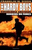 Running on Fumes (Hardy Boys)