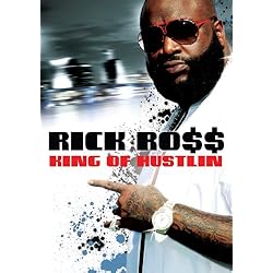 Ross, Rick - King Of Hustlin: Rick Ross