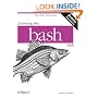 Learning the bash Shell: Unix Shell Programming (In a Nutshell (O'Reilly))