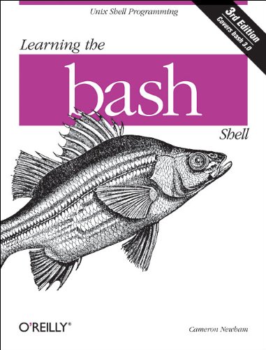 Learning the bash Shell: Unix Shell Programming (In a Nutshell (O'Reilly))