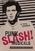 Punk Slash! Musicals: Tracking Slip-Sync on Film