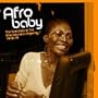 Afro Baby: Evolution of the Afro Sound