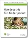 Bücher : Homöopathie für Kinder pocket