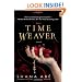 The Time Weaver: A Novel