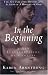 In the Beginning: A New Interpretation of Genesis