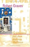 Geschichten aus dem anderen Mallorca - Reise Know-How - Robert von Ranke Graves, Robert VonRanke Graves, Hartmut Ihnenfeldt, David Southard