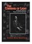 The Command of Light: Rowland's School of Physics and the Spectrum (Memoirs of the American Philosophical Society)
