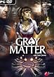 Gray Matter (PC DVD)