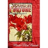 Bound by Fortune (Songs of Sappho) ~ Marie-Elise Bassett
