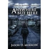Anywhere But Here (The Starborn Ascension Book 1)