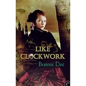 Like Clockwork | [Bonnie Dee]