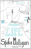 Milligan's Meaning of Life: An Autobiography of Sorts