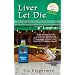 Liver Let Die