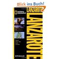 NATIONAL GEOGRAPHIC Spirallo Reisef�hrer Lanzarote: Magazin. Infos und Tipps. Touren. Reiseatlas