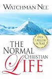 The Normal Christian Life (Hendrickson Christian Classics)