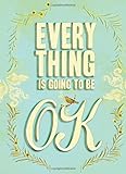 Everything Is Going to Be OK