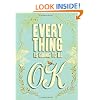 Everything Is Going to Be OK