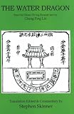 The Water Dragon: From the Classic Ch'ing Dynasty Text (Classics of Feng Shui, Volume 1)