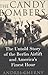 The Candy Bombers: The Untold Story of the Berlin Airlift and America's Finest Hour