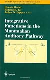 Integrative Functions in the Mammalian Auditory Pathway