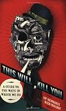 This Will Kill You: A Guide to the Ways in Which We Go